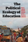 The Political Ecology of Education: Brazil's Landless Workers' Movement and the Politics of Knowledge