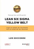 Lean Six Sigma Yellow Belt : manual de certificación