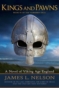 Kings and Pawns: A Novel of Viking Age England - Nelson, James L.