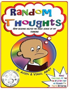 Random Thoughts: How Reading Helped Me Make Sense Of My Thinking - Abney, Virgil L.; Abney, Avien; Abney, Avien &. Virgil