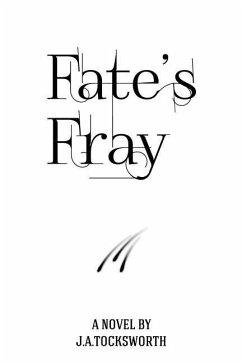Fate's Fray - Tocksworth, James Arthur