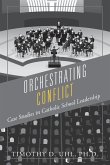 Orchestrating Conflict Orchestrating Conflict