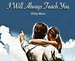 I Will Always Teach You - Mann, Philip T