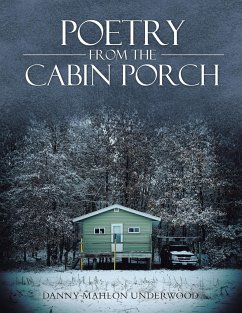 Poetry from the Cabin Porch - Underwood, Danny Mahlon