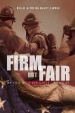 Firm But Fair: My Son the Firefighter - Memoirs