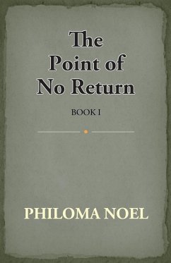 The Point Of No Return - Noel, Philoma