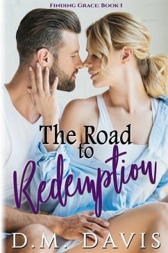 The Road to Redemption: Finding Grace, Book 1 - Davis, Dm