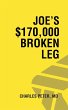 Joe's $170,000 Broken Leg - Bild 1
