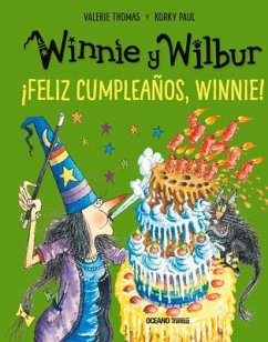 Winnie Y Wilbur. ¡Feliz Cumpleaños, Winnie! (Nueva Edición) - Korky, Korky; Thomas, Valerie