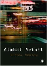 Global Retail - Wrigley, Neil; Currah, Andrew; Coe, Neil