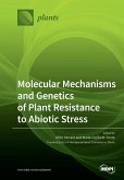 Molecular Mechanisms and Genetics of Plant Resistance to Abiotic Stress