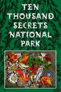 Ten Thousand Secrets National Park - Lambert, Hilary a. B.