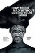 How to Go Mad without Losing Your Mind - Bild 1