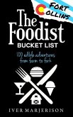 The Fort Collins, Colorado Foodist Bucket List (2023 Edition - Discontinued)