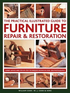 Furniture Repair & Restoration, The Practical Illustrated Guide to - Cook, William