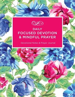 Daily Focused Devotion and Mindful Prayer - Dale, Julie Ann