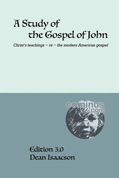 A Study of the Gospel of John - Isaacson, Dean