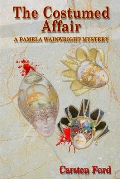The Costumed Affair: A Pamela Wainwright Mystery - Ford, Carsten