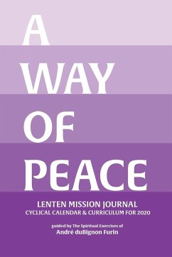 A Way of Peace Lenten Mission Journal - Dubignon Furin, Andre