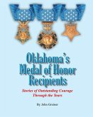 Oklahoma's Medal of Honor Recipients: Stories of Outstanding Courage Through the Years