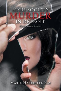 High Society Murder in Detroit - Kay, Marie Harriette