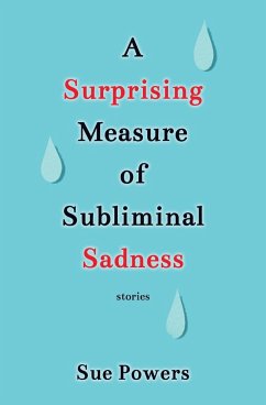 A Surprising Measure of Subliminal Sadness - Powers, Sue