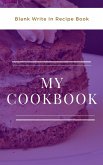 My Cookbook - Blank Write In Recipe Book - Purple And White - Includes Sections For Ingredients And Directions.