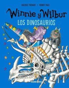 Winnie Y Wilbur. Los Dinosaurios (Nueva Edición) - Korky, Korky; Thomas, Valerie