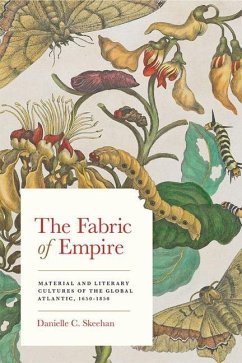 The Fabric of Empire - Skeehan, Danielle C.