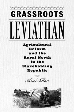 Grassroots Leviathan - Ron, Ariel (Associate Professor of History, Southern Methodist Unive