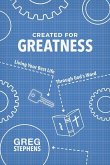 Created for Greatness: Living Your Best Life Through God's Word