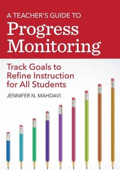 A Teacher's Guide to Progress Monitoring - Mahdavi, Jennifer N