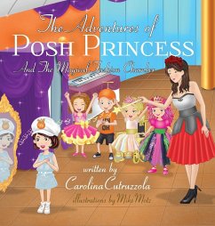 The Adventures of Posh Princess - And the Magical Fashion Chamber - Cutruzzola, Carolina