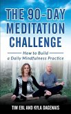 90 Day Meditation Challenge: How To Build A Daily Mindfulness Practice