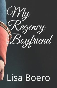 My Regency Boyfriend - Boero, Lisa