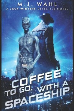 Coffee To Go, With a Spaceship - Wahl, M J