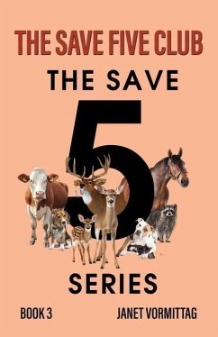 The Save Five Club: one woman's quest to help animals - Vormittag, Janet L.