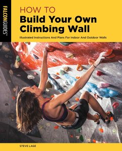 How to Build Your Own Climbing Wall - Lage, Steve