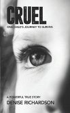 Cruel: One Child's Story To Survive
