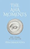 The AHA Moments: Little Thoughts for Your Eyes Only