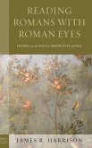 Reading Romans with Roman Eyes