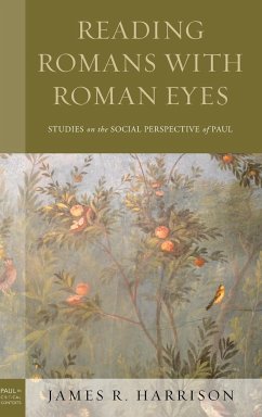 Reading Romans with Roman Eyes - Harrison, James R.