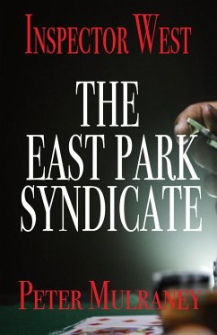 The East Park Syndicate - Mulraney, Peter
