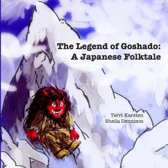 The Legend of Goshado: A Japanese Folktale - Karsten, Terri