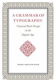 A Grammar of Typography: Classical Design in the Digital Age
