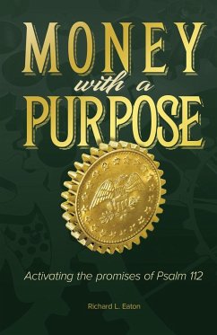 Money with a Purpose - Eaton, Richard L.