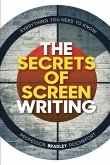 Secrets of Screenwriting: Everything You Need to Know
