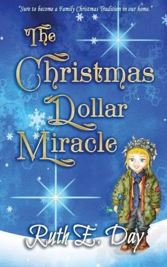 The Christmas Dollar Miracle - Day, Ruth E.