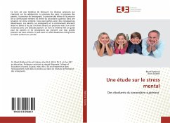 Une étude sur le stress mental - Rathore, Bharti;Solanki, Arun