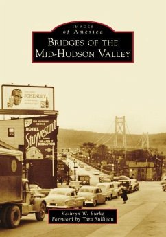 Bridges of the Mid-Hudson Valley - Burke, Kathryn W.
